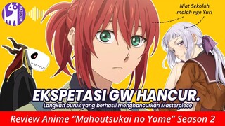Review MAHOUTSUKAI NO YOME Season 2 | Review Anime