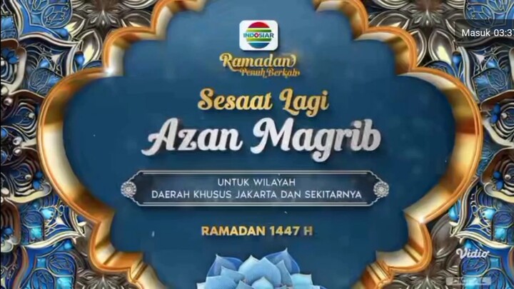 Adzan Maghrib —" Ramadan Penuh Berkah" Indosiar (2026)