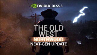 The Old West: Northwood NEXT-GEN UPDATE Trailer | Unreal Engine 5.2 Tech Demo