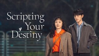 Scripting Your Destiny (2021) - Episode 9