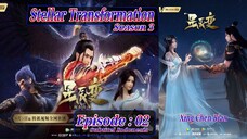 Eps 02 S3 | Stellar Transformation "Xing Chen Bian" Season 3