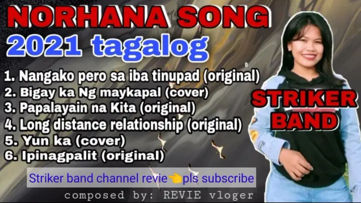 best tagalog love song of NORHANA original and cover 2021