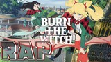 BURN THE WITCH RAP | "BRITISH JAWN" | RAPKNIGHT [Burn The Witch]