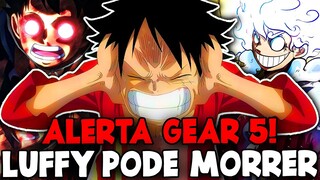 IMINENTE RISCO DE MORTE! O GEAR 5 PODE MATAR O LUFFY EM ONE PIECE! AKAINU SOLA YONKOU?!