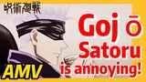 [Jujutsu Kaisen]  AMV |  Gojō Satoru is annoying!