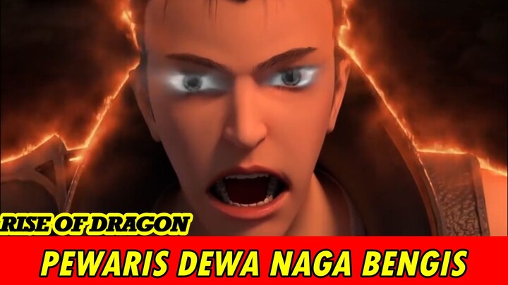 DONGHUA TERBARU - RISE OF DRAGON [RILIS 2 JULI 2022] REKOMENDASI DONGHUA