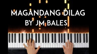 Magandang Dilag by JM Bales Piano Cover with sheet music