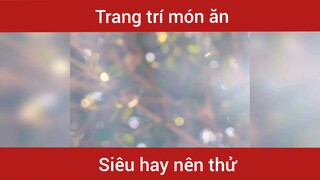 Cách trang trí món ăn #sangtao