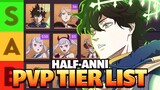 UPDATED Half-Anniversary GLOBAL PVP TIER LIST! CONTROVERSIAL? | Black Clover Mobile