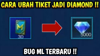 BUG TERBARU!!! | CARA UBAH TIKET JADI DIAMOND MOBILE LEGEND | BUG ML