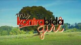 My Kontrabida Girl ft. Rhian Ramos & Aljur Abrenica (1080 HD)