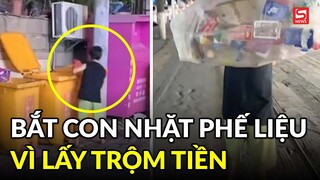 Tranh cãi mẹ bắt con trai đi nhặt phế liệu cả đêm sau lần ăn trộm tiền