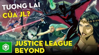 TOP Giới Thiệu: JUSTICE LEAGUE BEYOND - Liên Minh Công Lý Của Tương Lai | Ten Tickers