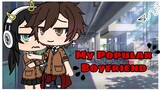 My Popular Boyfriend | Gacha Life Mini Movie