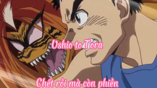 Ushio to Tora _Tập 8 Chết rồi mà còn phiền