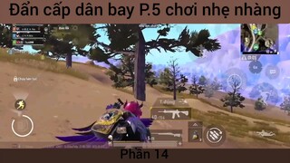 bắt cấp dân bay chơi nhẹ nhàng #14