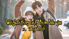 11- Weightlifting Fairy Kim Bok-joo / TagDub kdrama ✔️💯