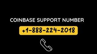 Coinbase Support Number  ) +1-৻888_224⤿.2018৲ (∪ ).Phone Easy to USA CAll/Now⬤