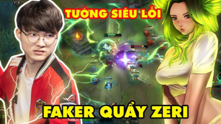 FAKER CHUẨN BỊ CẦM ZERI QUẨY NÁT GIẢI ĐẤU LMHT - TƯỚNG _200 NĂM_ TRONG TAY QUỶ VƯƠNG