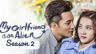 My Girlfriend Is an Alien 2 (2022) |Episode 15