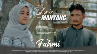 Fahmi - Do'a Manyang (Official Music Video)