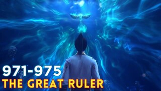 The Great Ruler 971-975 | TGR Da Zhu Zai 大主宰 versi Novel #AlurCeritaDonghua