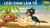 LOÀI CHIM LÀM TỔ - Phim hoạt hình - Truyện cổ tích - Quà tặng cuộc sống - Khoảnh khắc kỳ diệu