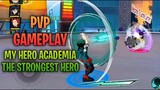 Pvp Gameplay - My Hero Academia The Strongest Hero (Android)