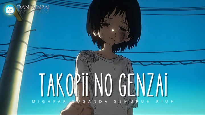 Baru rilis langsung menyayat hati 🤧 - AMV | TAKOPII NO GENZAI X MIGHFAR SUGANDA  _ GEMURUH RIUH