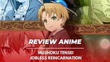 Review Anime - Mushoku Tensei Reincarnation