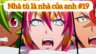 Nhà tù là nhà của anh p19