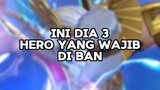3 Hero Yang Wajib Lo Ban!
