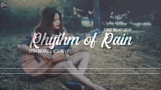 13TH BEATZ Exlusive - Rhythm Of Rain (Free Beats 2019)