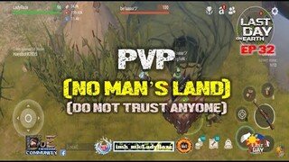 DAILY PVP EP 32 / DO NOT TRUST ANYONE (ROAD TO LVL12)- Last Day On Earth: Survival