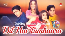 DIL HAI TUM HAARA (2002) DUBBING INDONESIA KUALITAS HD