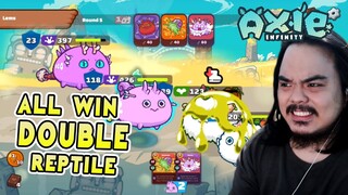 DOUBLE REPTILE ALL WIN! | Axie Infinity (Tagalog) #73