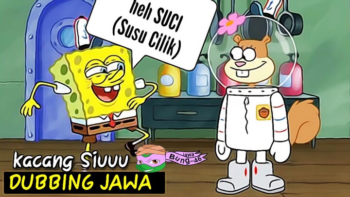 DUBBING JAWA Spongebob Squarepants ( kacang Siuuu)