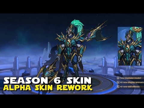 SEASON 6 SEA GLADIATOR ALPHA SKIN REVAMP! | MOBILE LEGENDS ALPHA PROJECT NEXT PHASE 2.0