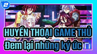 HUYỀN,THOẠI,GAME,THỦ|[ZERO]Đem,lại,những,ký,ức_2