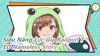 [Siêu Năng Lực Gia Railgun T] ED Nameless Story (Bản đầy đủ)_2