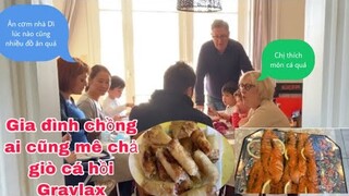 Chả giò, cá hồi Gravlax đãi nhà chồng ai cũng thích/Cuộc sống pháp/lấy chồng tây/món ngon mỗi ngày