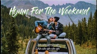 [Vietsub+Lyrics] Hymn For The Weekend [Remix] - Alan Walker vs Coldplay