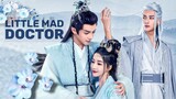 Little mad doctor 2023 [Engsub] Ep10.