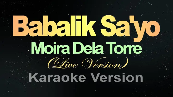 Babalik Sa'yo - Moira (Karaoke)