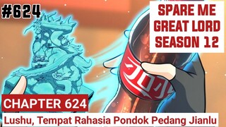 SPARE ME GREAT LORD CHAPTER 624 SEASON 12 ! CERITA ANIME