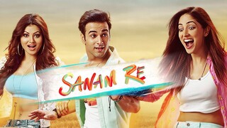 Sanam Re (Full Movie): Pulkit S | Urvashi Rautela | Yami | Rishi Kapoor | Divya Khosla K | Bhushan K