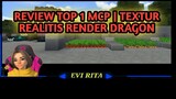 REVIEW MINICRAFT TOP 1 MCP | REALITIS TEXTURE REMDER DRAGON |