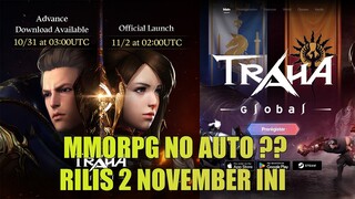 MMORPG  Cross Platform No Auto ? ? Rilis 2 November Ini ? ? - TRAHA Global