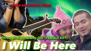 I Will Be Here Female Key Through Night and Day OST Instrumental guitar karaoke cover with lyrics