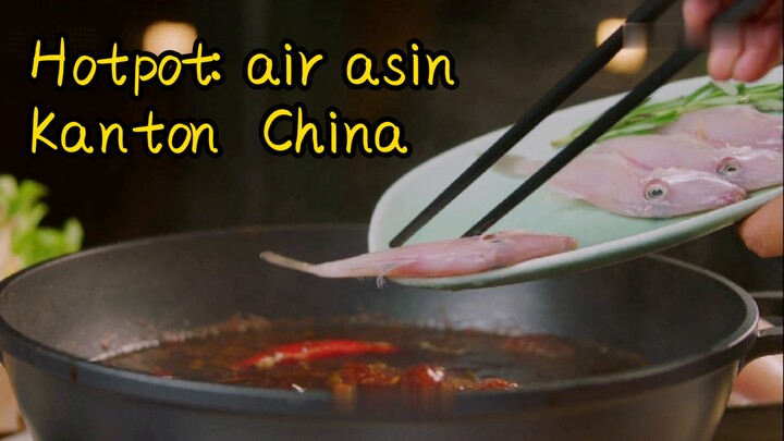 Hotpot: air asin Kanton  China